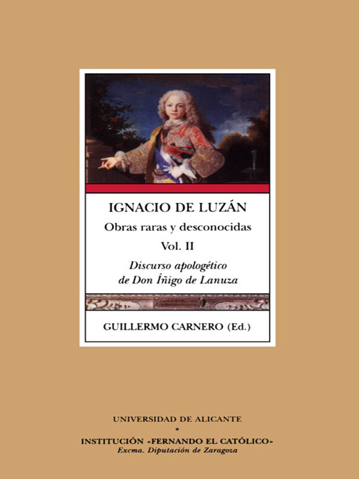 Title details for Ignacio de Luzán, obras raras y desconocidas, Volumen 2 by I. De Luzán - Wait list